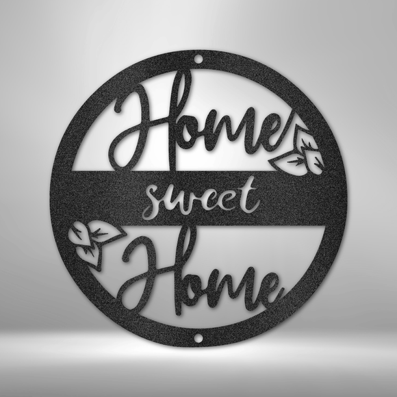 HOME SWEET HOME - Steel Sign